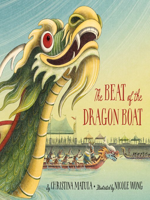 Title details for The Beat of the Dragon Boat by Christina Matula - Available